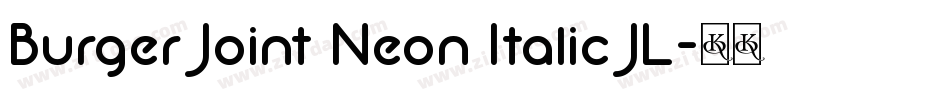 Burger Joint Neon Italic JL字体转换